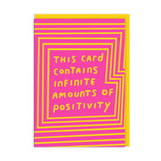 Infinite Amounts Of Positivity Greeting Card (9259)