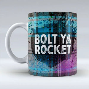 Scottish humour Bolt Ya Rocket mug with blue tartan design.