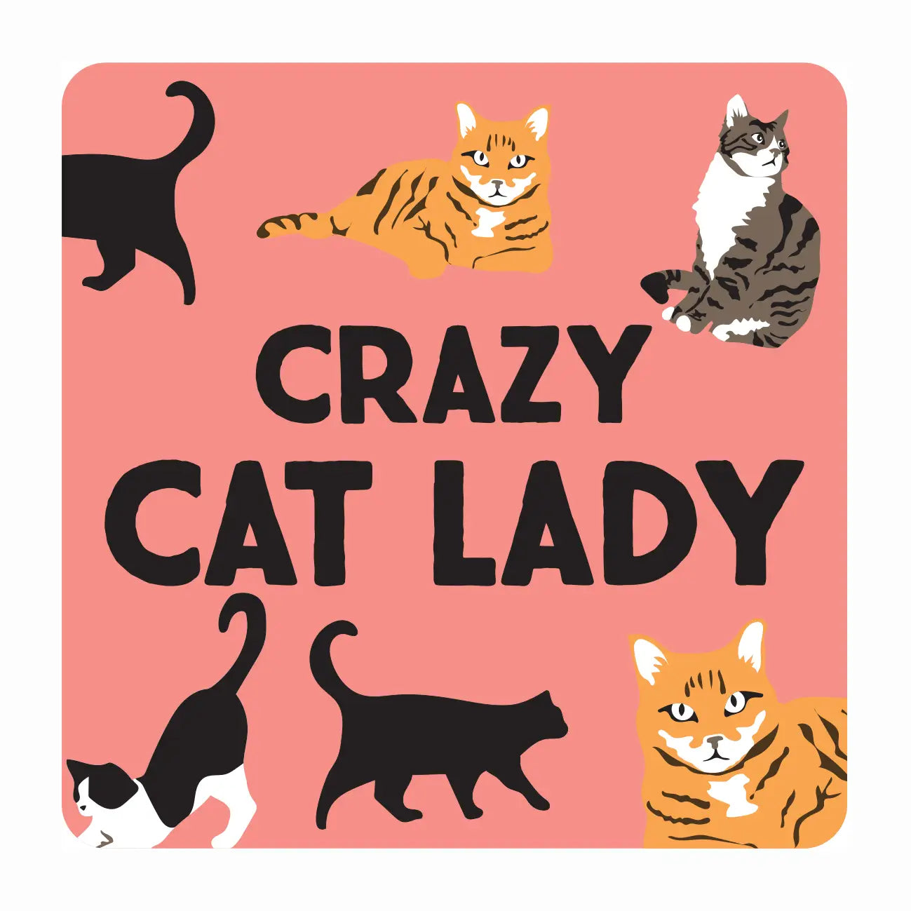 Crazy Cat Lady Coaster with cat illustrations on a pink background.