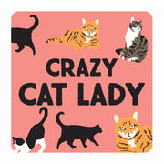 Crazy Cat Lady Coaster with cat illustrations on a pink background.