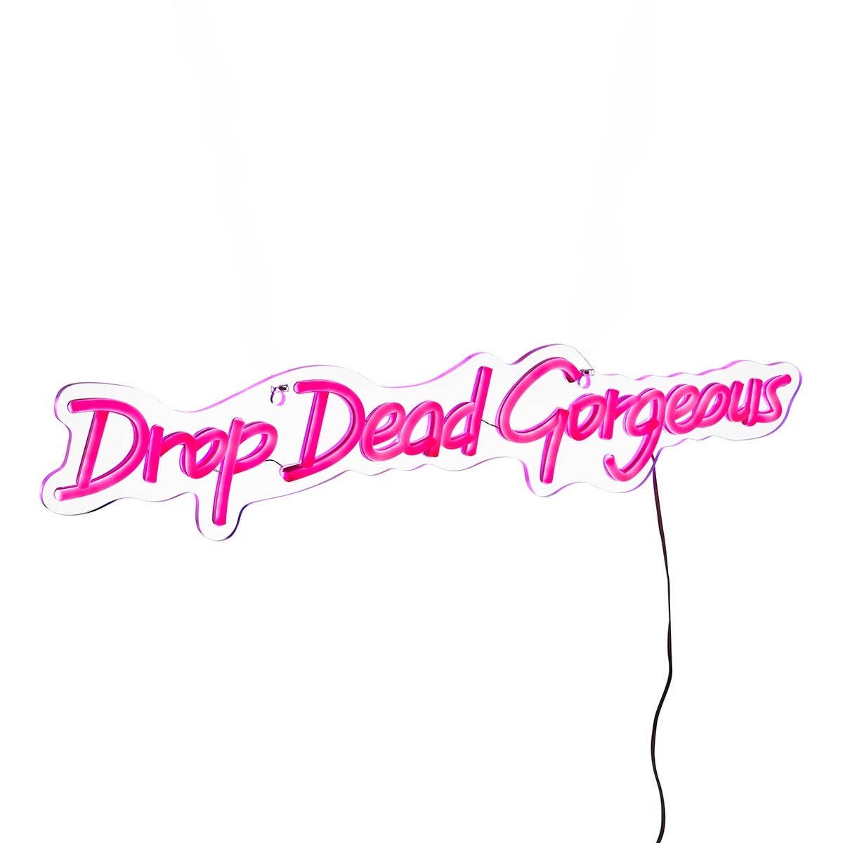 Pink Drop Dead Gorgeous LED Neon Wall Sign on white background.