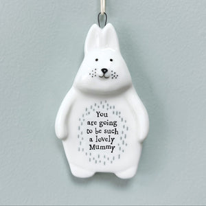 Porcelain rabbit hanging plaque with the message “You are going to be such a lovely Mummy”, featuring a cute design and black lettering on a white finish.