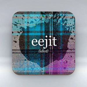 Scottish tartan Eejit Coaster with high-gloss finish and humorous design.