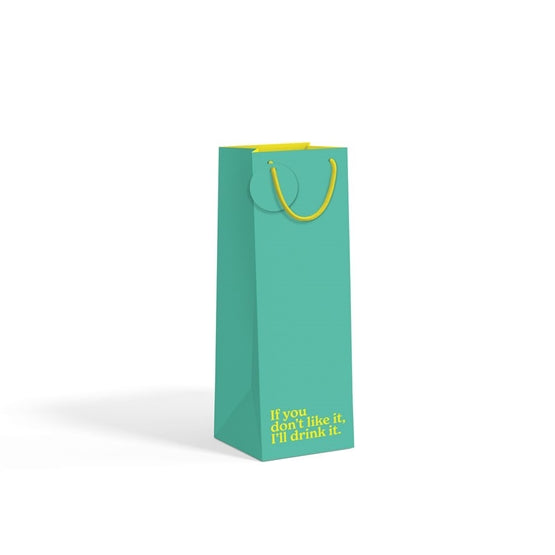 If you don't like it I'll drink it bottle bag front view