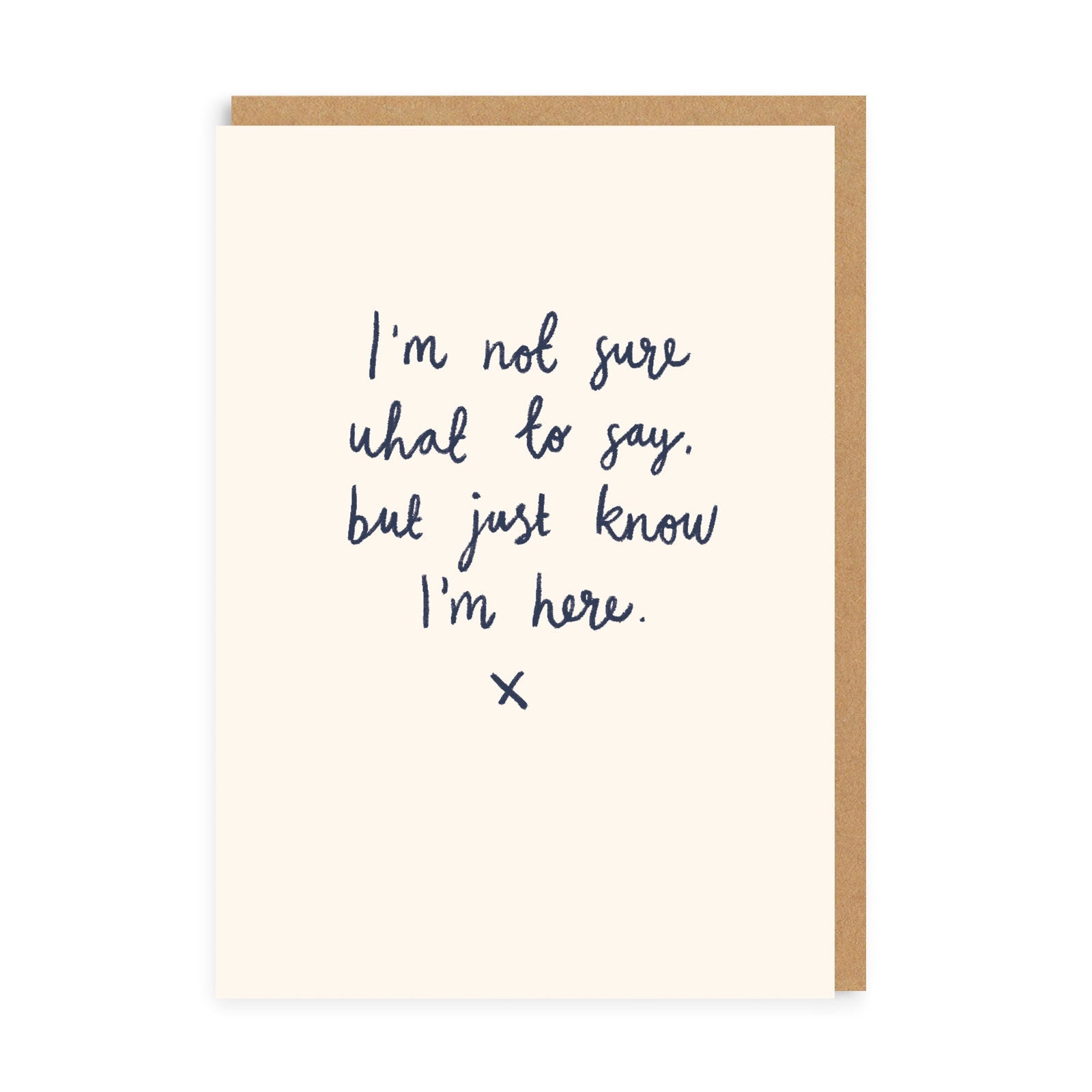 Just Know I'm Here Greeting Card (5669)