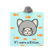 Front cover of Jellycat If I Were a Kitten Board Book with a grey kitten face and orange fish illustrations.