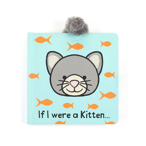 Front cover of Jellycat If I Were a Kitten Board Book with a grey kitten face and orange fish illustrations.