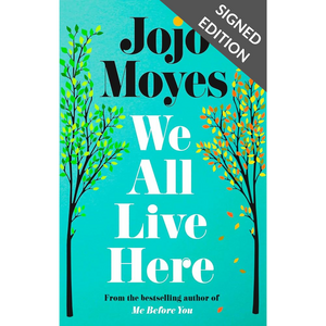 Cover of We All Live Here by Jojo Moyes, featuring a teal background with illustrated trees shedding green and orange leaves.