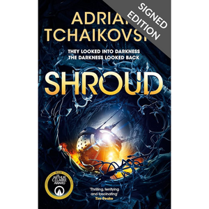 Cover of Shroud by Adrian Tchaikovsky. The artwork features a dark, tangled alien landscape with an astronaut’s helmet glowing ominously in the centre. The title “Shroud” is in bold golden letters, and the cover includes a quote from Tim Peake, describing the book as “Thrilling, terrifying and fascinating.” An Arthur C. Clarke Award badge is also visible.