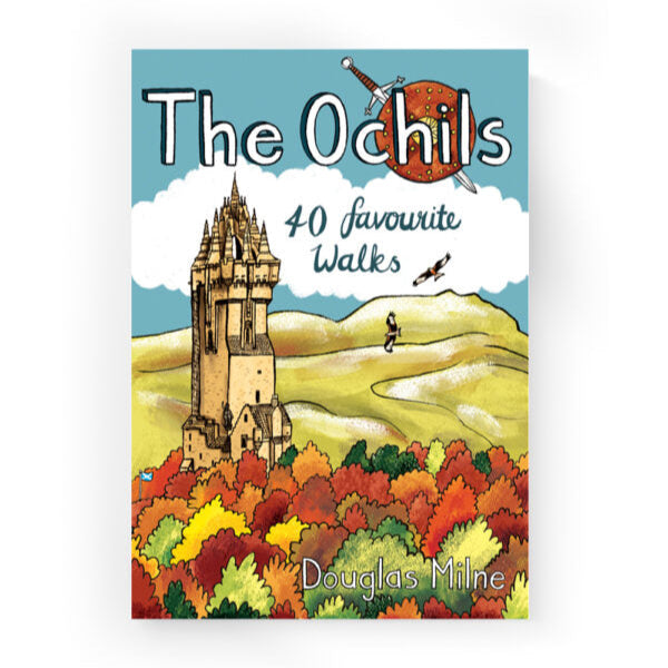 Front view of The Ochils: 40 Favourite Walks book cover featuring Stirling’s Wallace Monument and colourful autumn trees