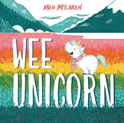 Wee Unicorn Book cover by Meg McLaren – Illustrated children’s book featuring a cute white unicorn in a tartan scarf against a colourful landscape.