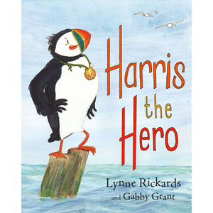 Front cover of Harris the Hero children’s book featuring illustrated puffin standing proudly by the sea.